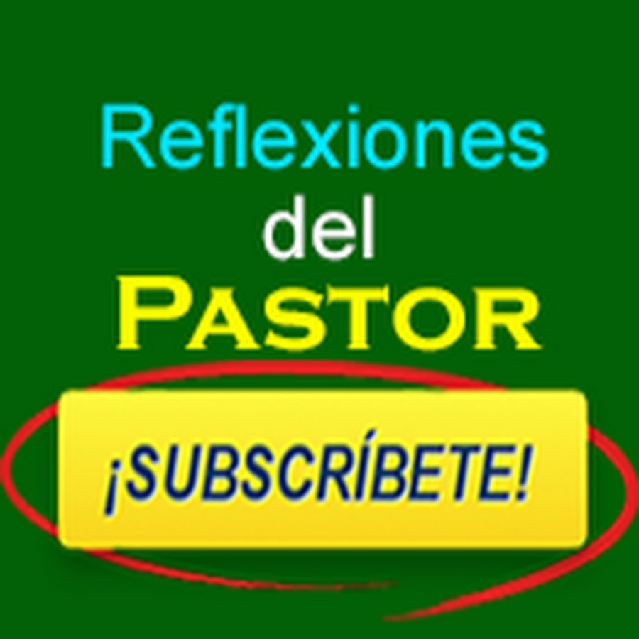 Reflexiones del Pastor punto com YouTube 频道头像