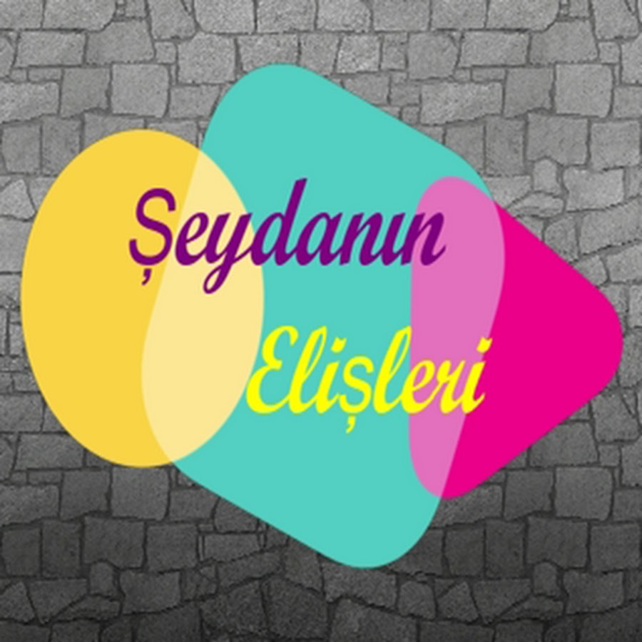 ÅžeydanÄ±n El Ä°ÅŸleri ইউটিউব চ্যানেল অ্যাভাটার