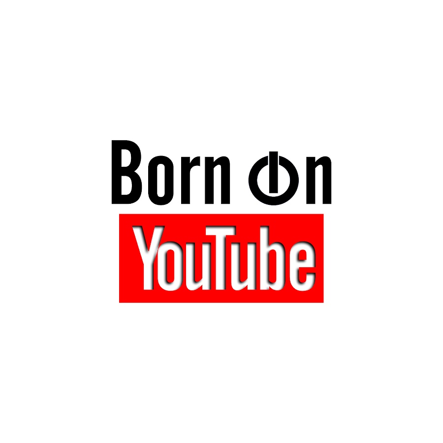 Born on Youtube