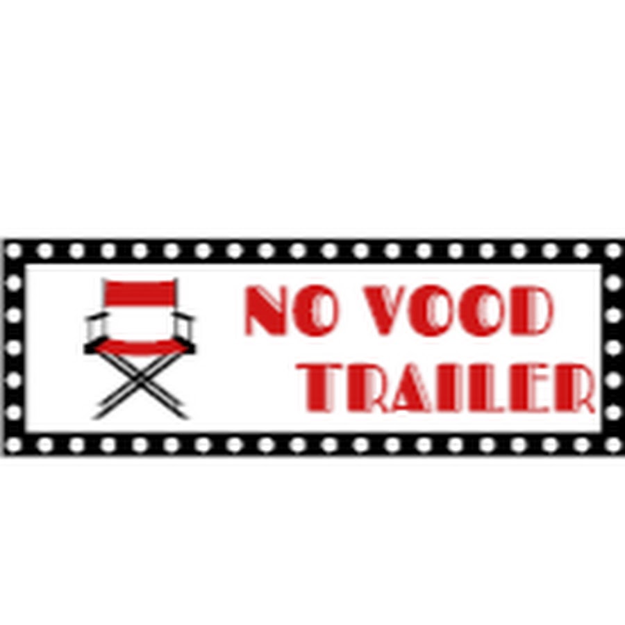 NO VOOD TRAILER यूट्यूब चैनल अवतार