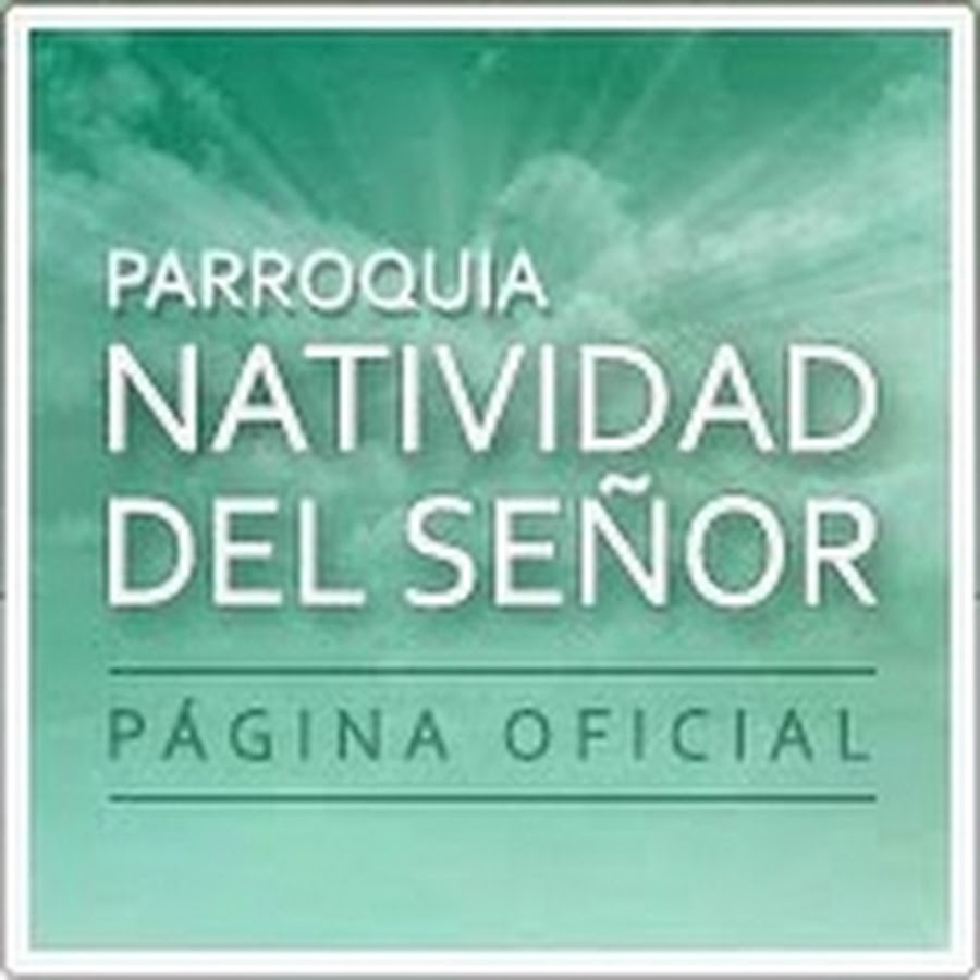 Parroquia Natividad del SeÃ±or ইউটিউব চ্যানেল অ্যাভাটার