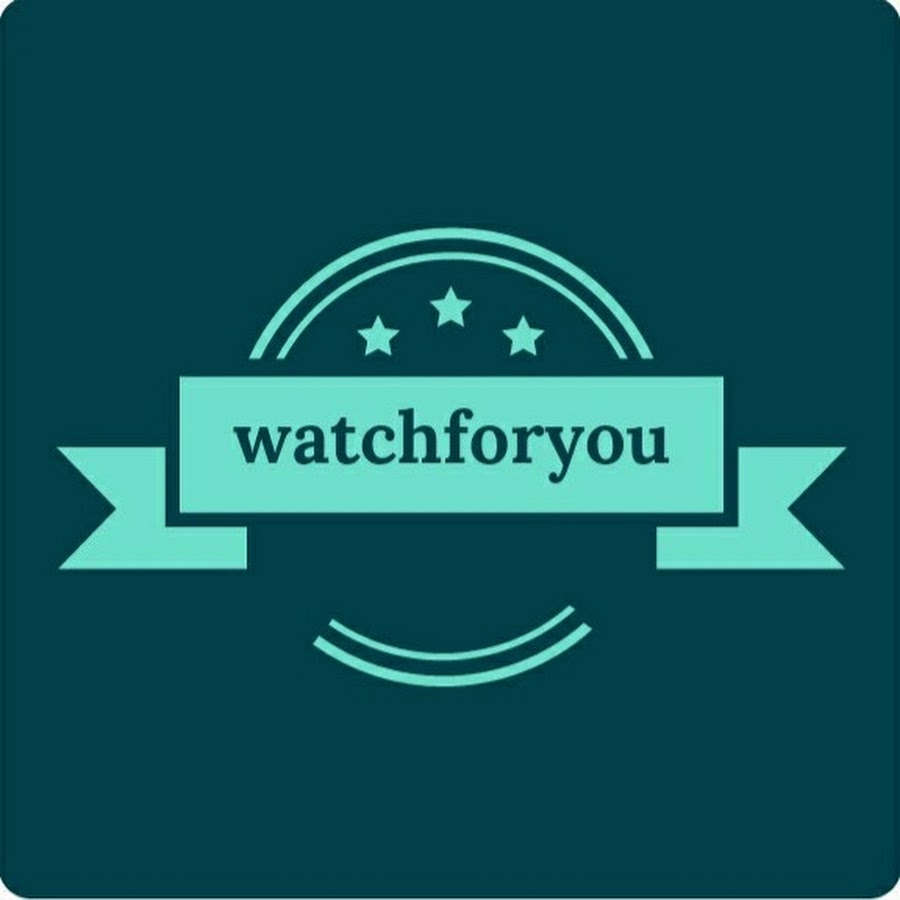 watch for you Avatar del canal de YouTube