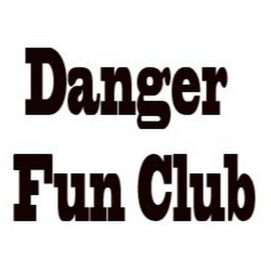 Danger Fun Club