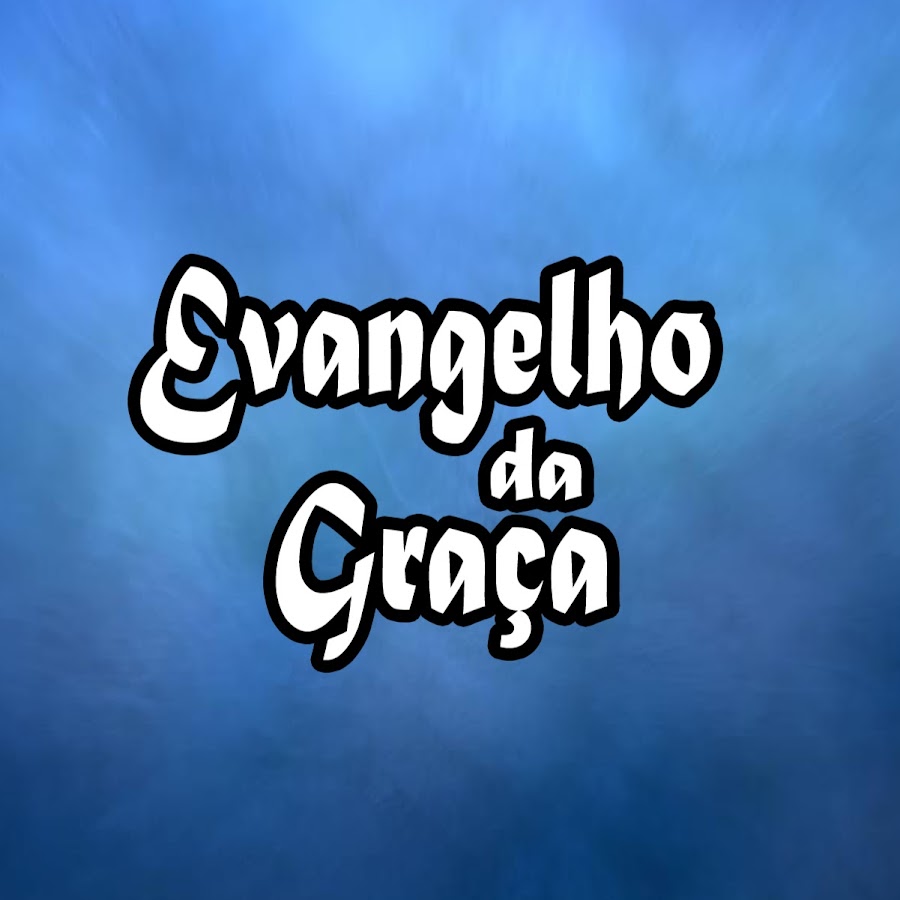 Evangelho da GraÃ§a ইউটিউব চ্যানেল অ্যাভাটার