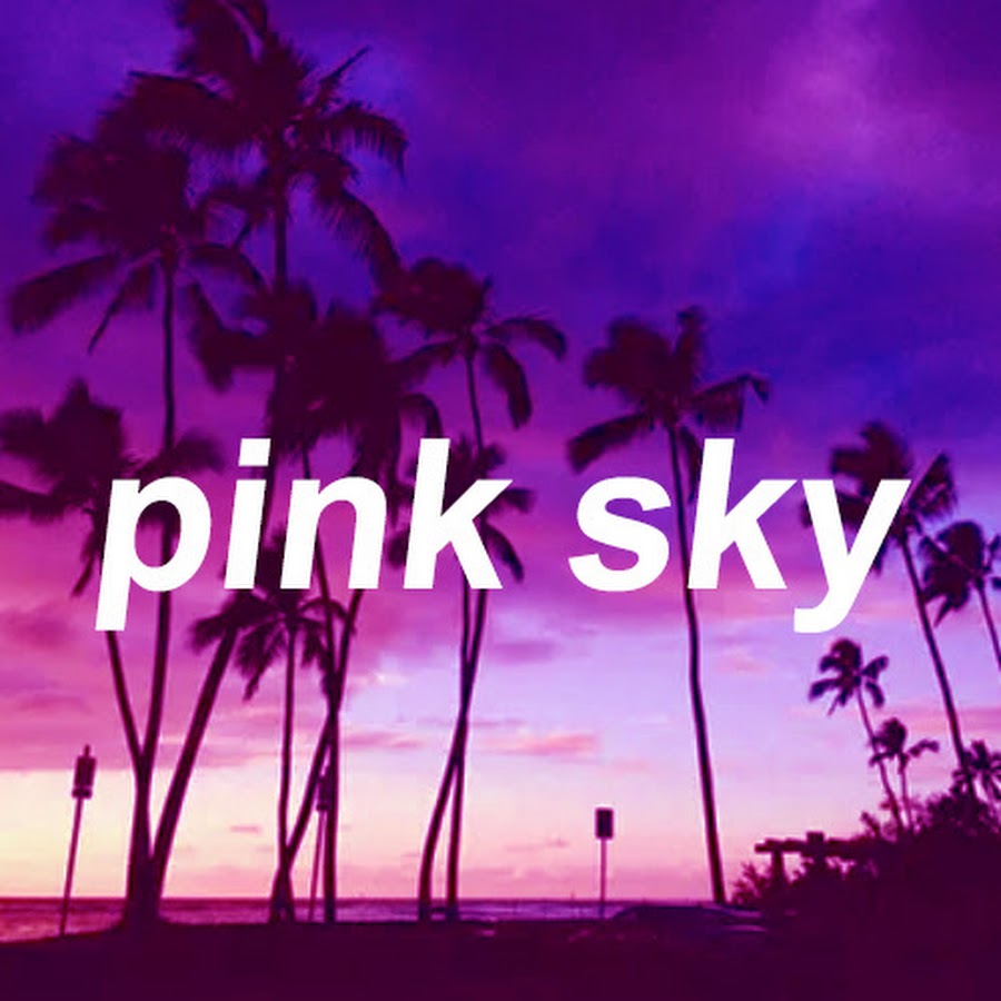 Pink Sky Youtube