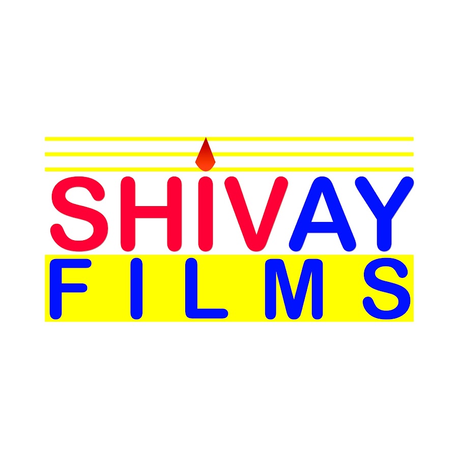 SHIVAY FILMS