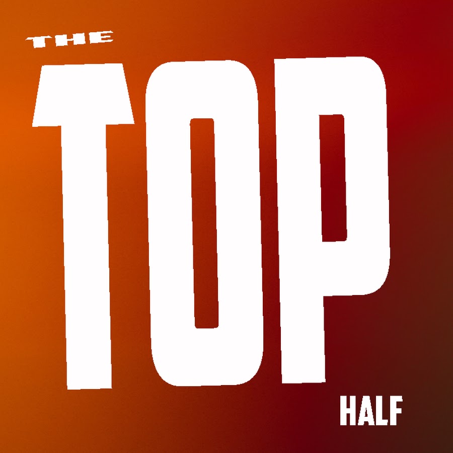 THE TOP HALF رمز قناة اليوتيوب