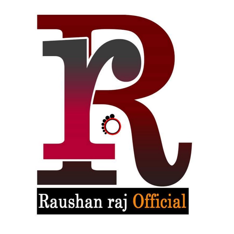 Raushan raj Official यूट्यूब चैनल अवतार