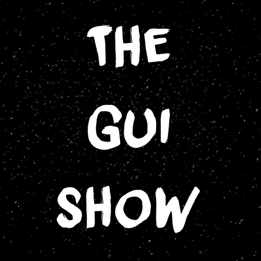 The Gui Show