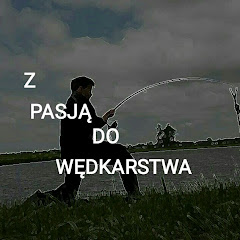 Z Pasją Do Wędkarstwa