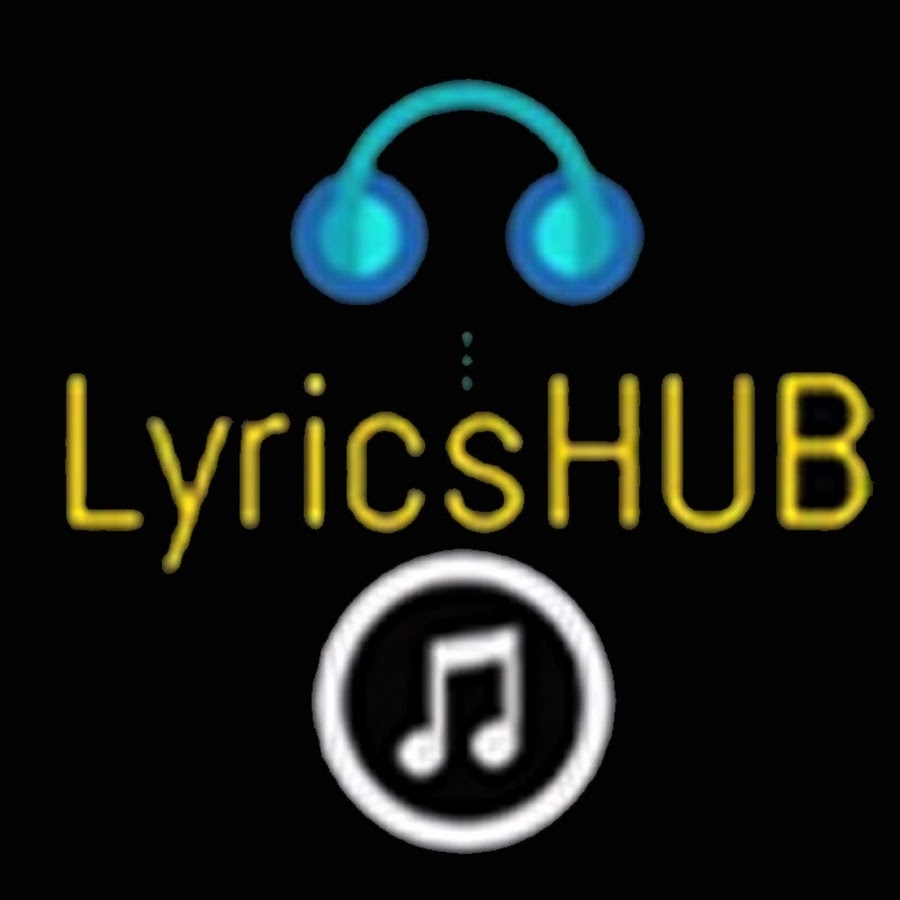 Lyrics HUB رمز قناة اليوتيوب