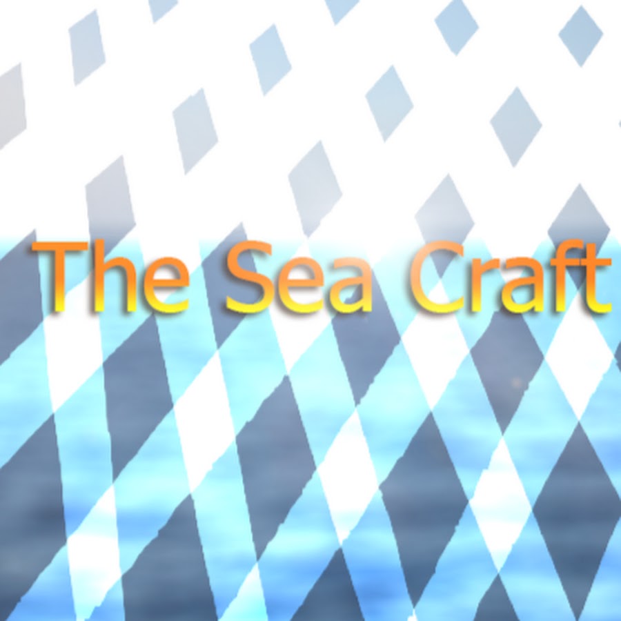 The Sea Craft Аватар канала YouTube
