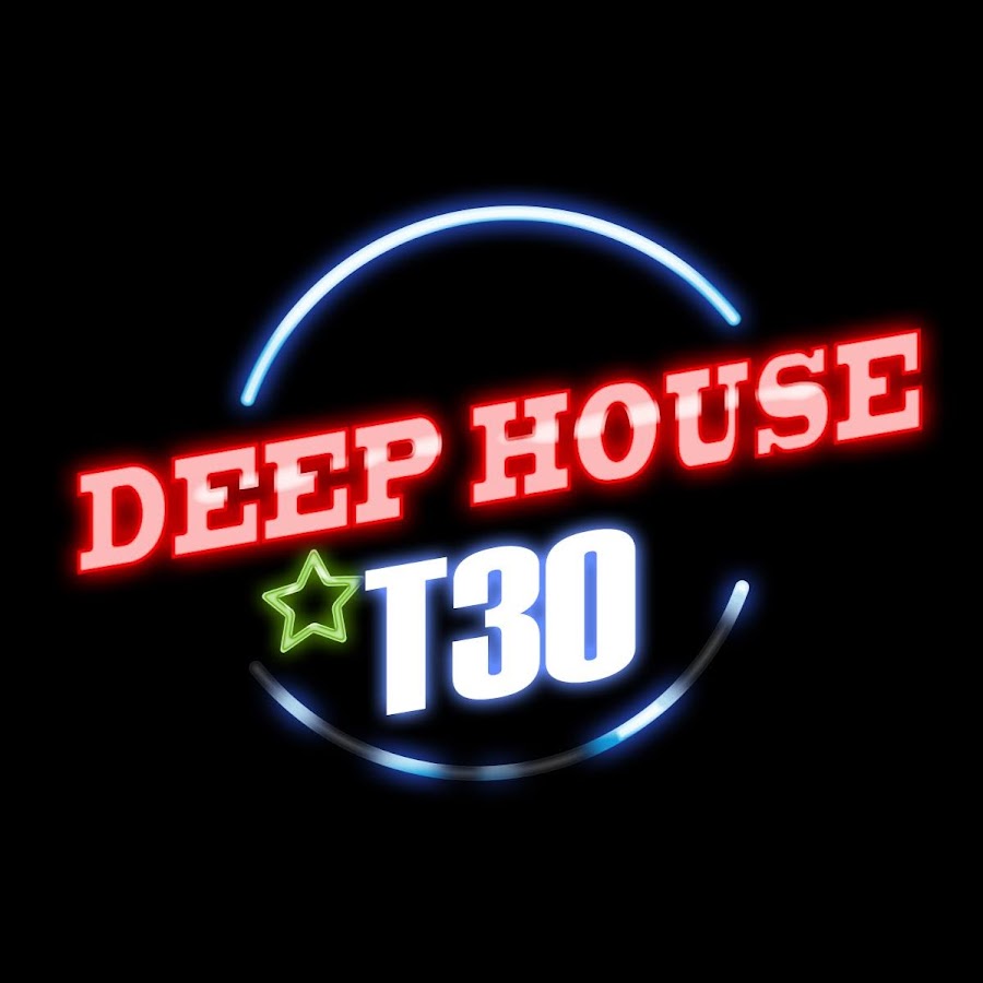 Deep House T30 Official ইউটিউব চ্যানেল অ্যাভাটার