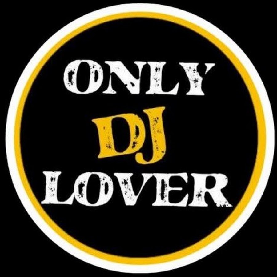 Only Dj Lover YouTube channel avatar