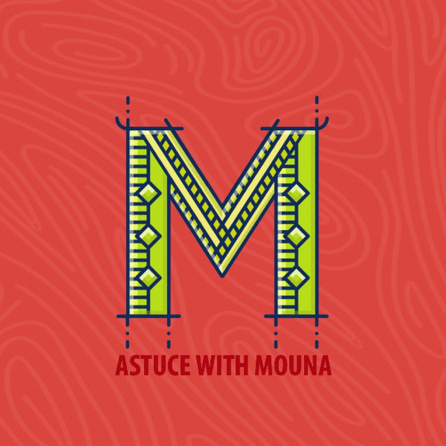 ASTUCE With mouna رمز قناة اليوتيوب
