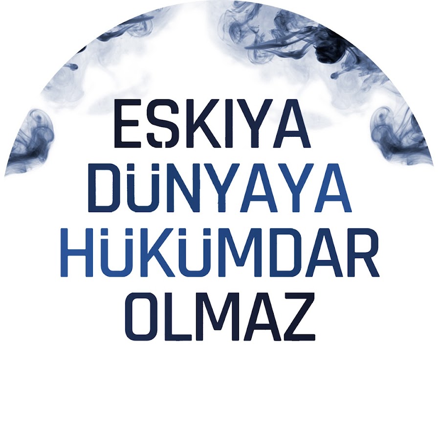 EÅŸkÄ±ya DÃ¼nyaya HÃ¼kÃ¼mdar Olmaz رمز قناة اليوتيوب