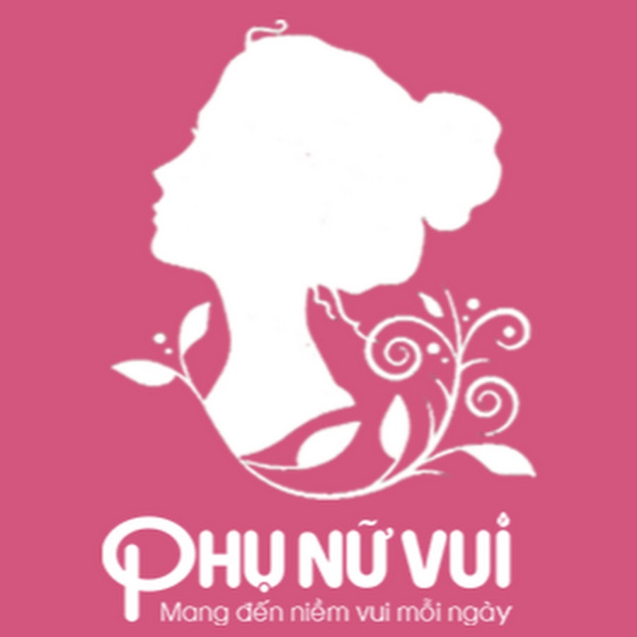PHá»¤ Ná»® VUI رمز قناة اليوتيوب
