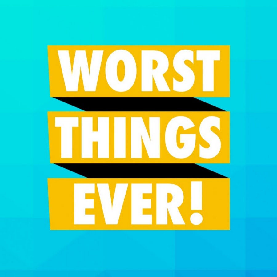 Worst Things Ever! YouTube channel avatar