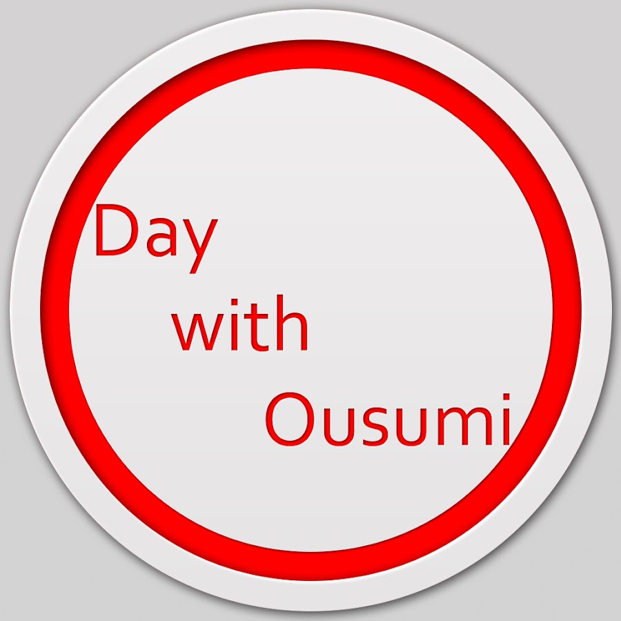 Day with Ousumi