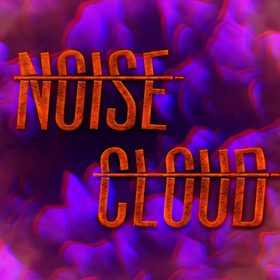 Noise Cloud Аватар канала YouTube