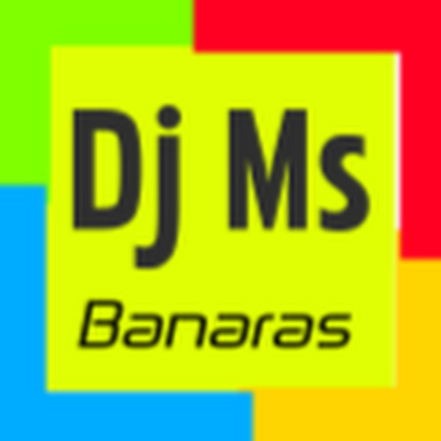 Dj Ms Banaras YouTube channel avatar