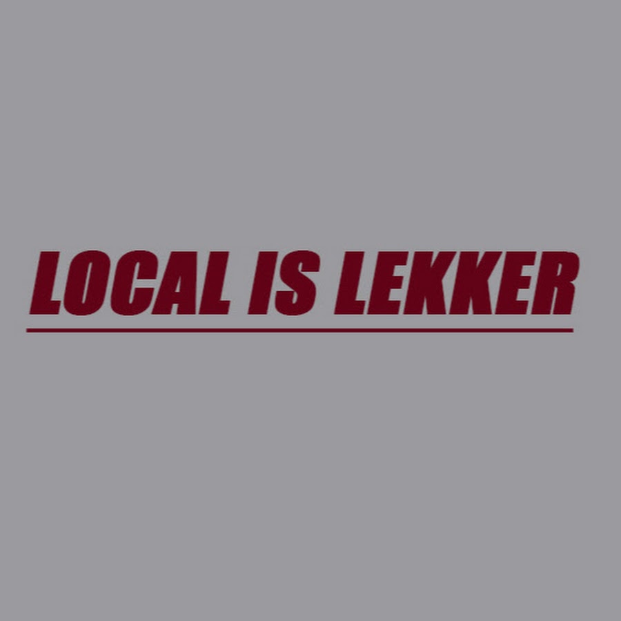 Local is Lekker
