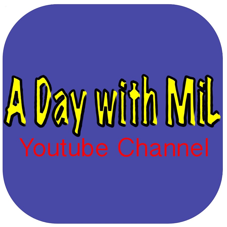 A day with Mil यूट्यूब चैनल अवतार