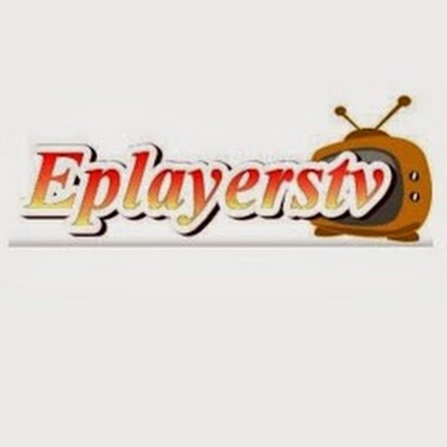 Eplayerstv رمز قناة اليوتيوب