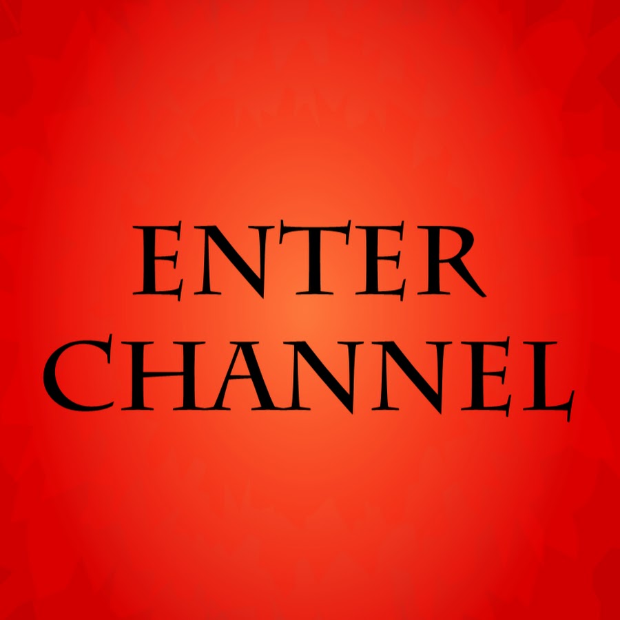 ENTER CHANNEL YouTube channel avatar