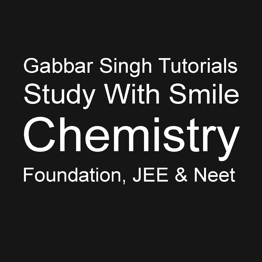 Gabbar Singh Tutorials - Chemistry YouTube channel avatar