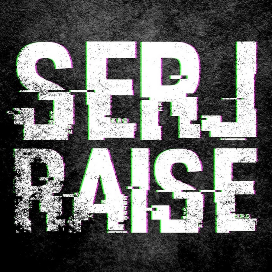 SerjRaise यूट्यूब चैनल अवतार