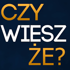 Czy wiesz, że?