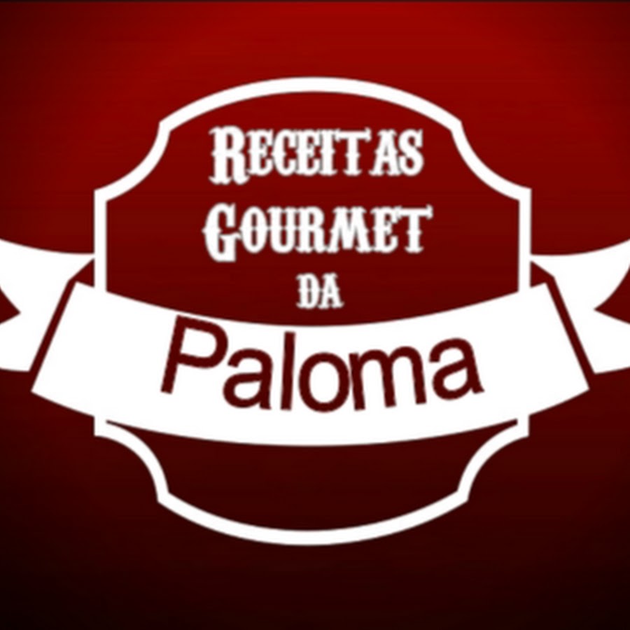 Receitas Gourmet da Paloma Avatar de canal de YouTube