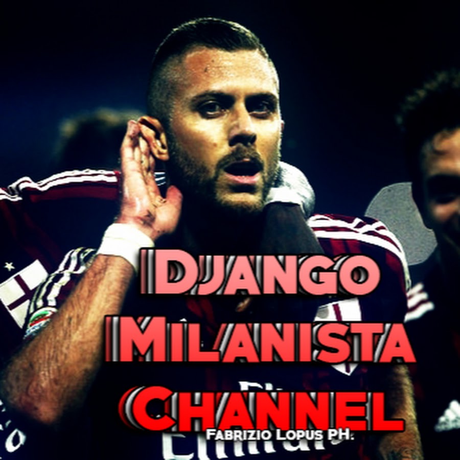 Django Milanista Channel YouTube channel avatar