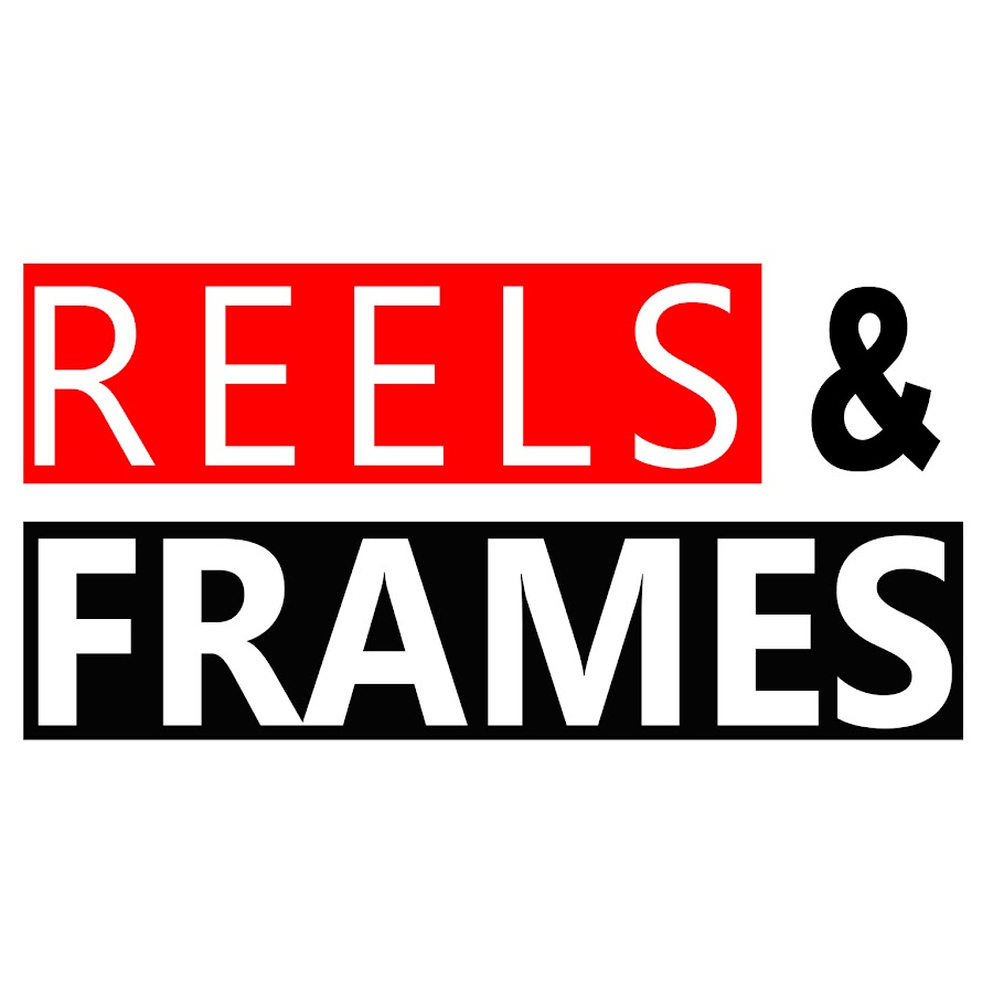 Reels and Frames