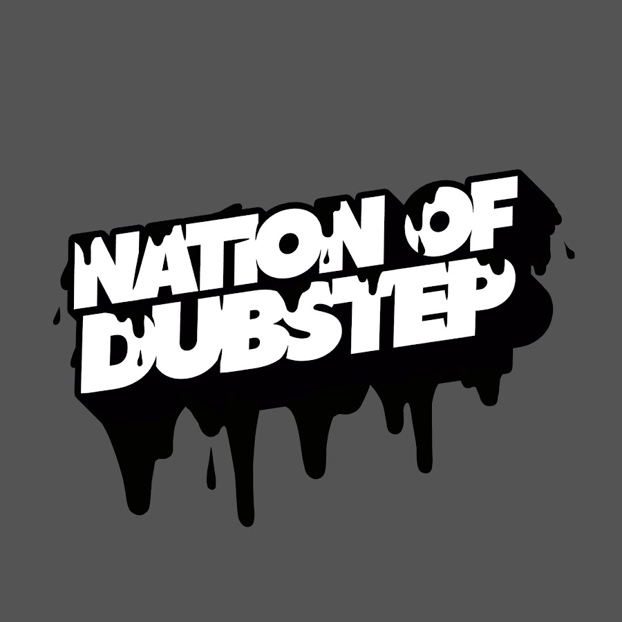 Nation of Dubstep YouTube 频道头像