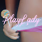 PlayLady YouTube Profile Photo