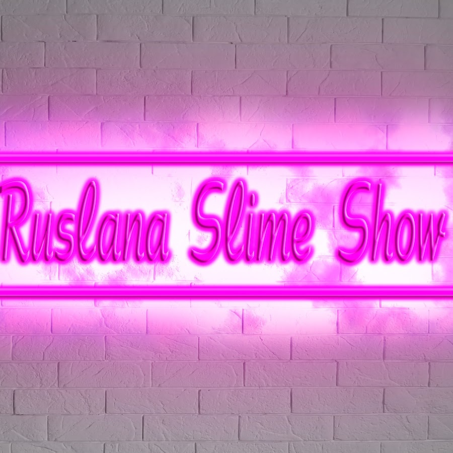 Ruslana Slime Show YouTube 频道头像