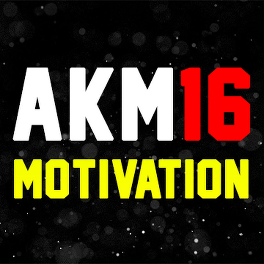 AKM16Motivation YouTube channel avatar