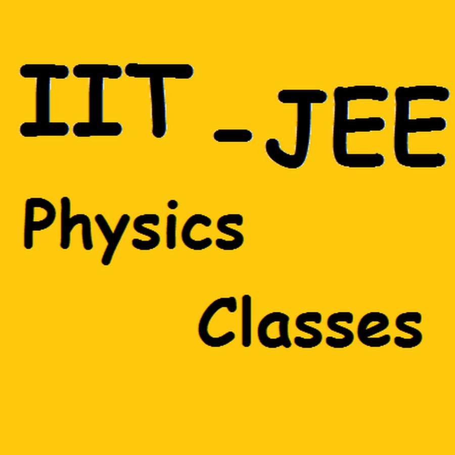 IIT-JEE Physics Classes رمز قناة اليوتيوب