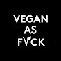 VEGAN AS FVCK