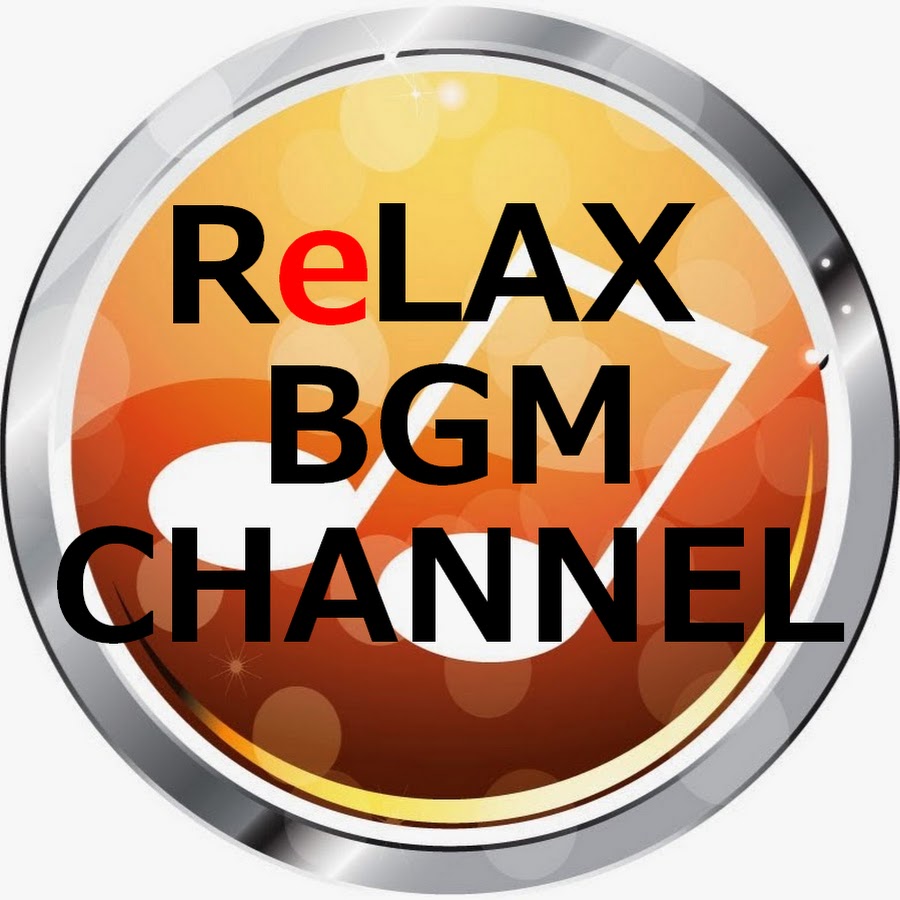 Relax Music BGM CHANNEL Awatar kanału YouTube