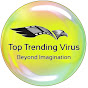 Top Trending VIRUS (top-trending-virus)