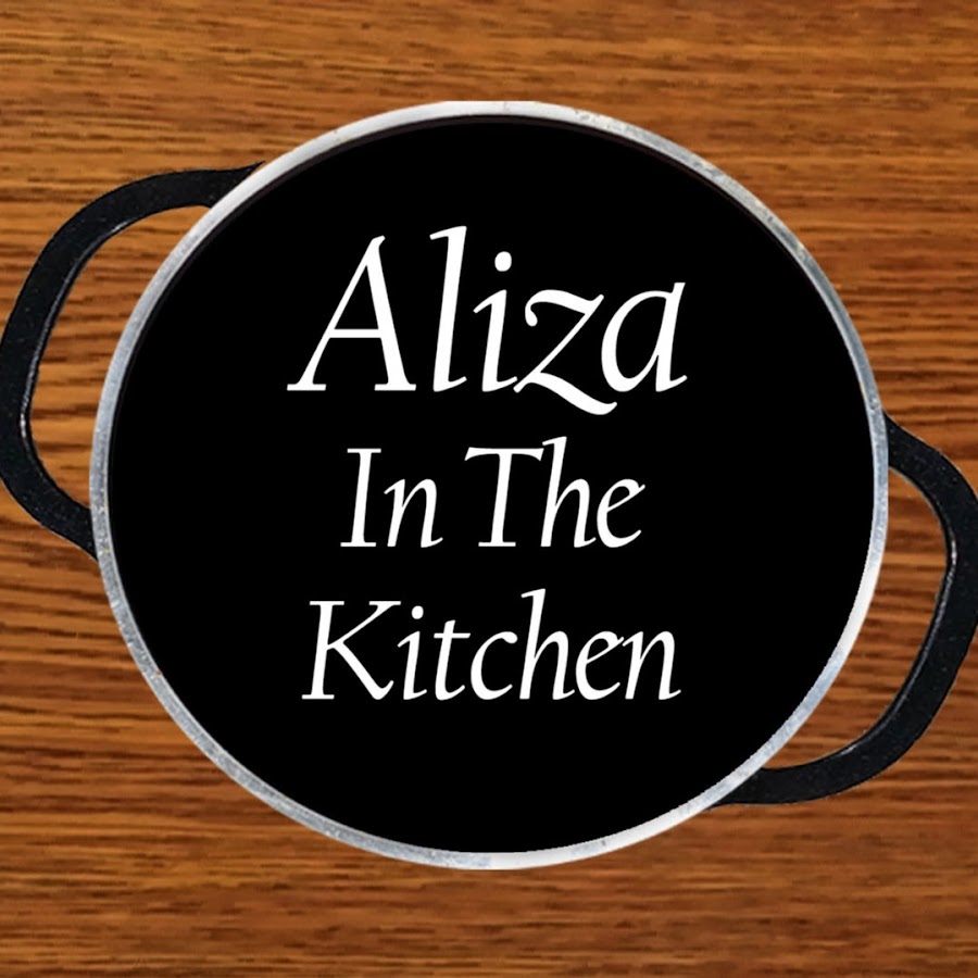 Aliza In The Kitchen यूट्यूब चैनल अवतार