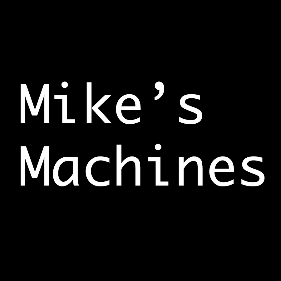 Mike's Machines YouTube channel avatar