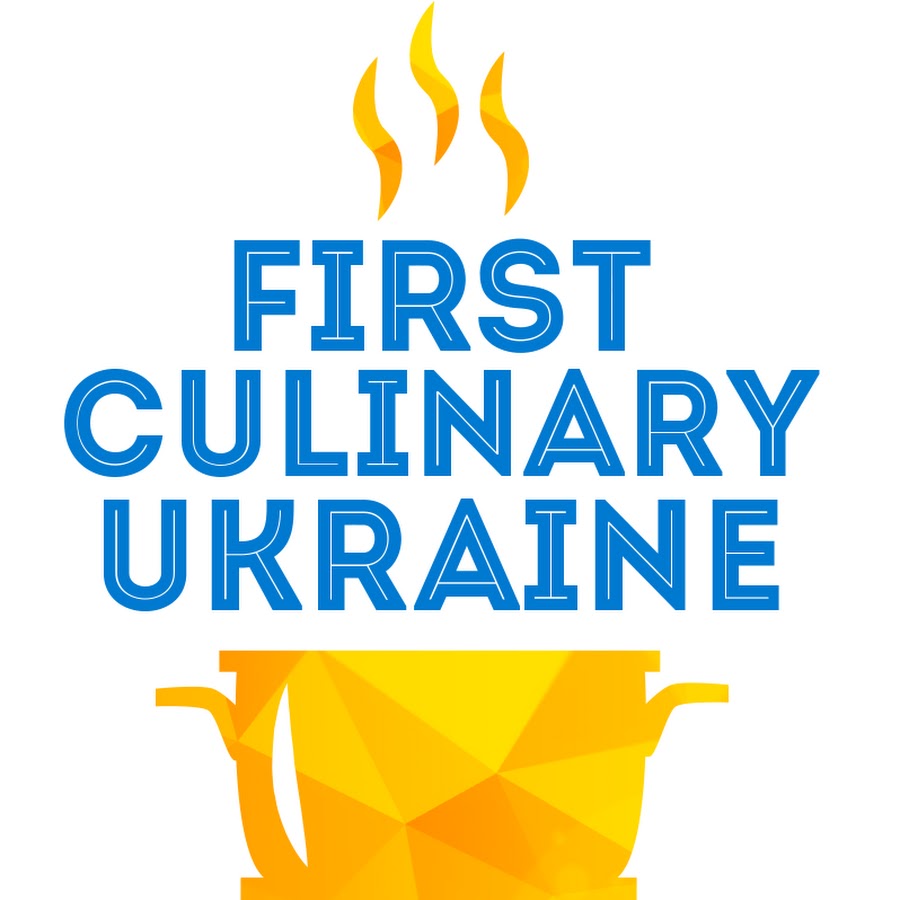 First Culinary Ukraine Avatar canale YouTube 