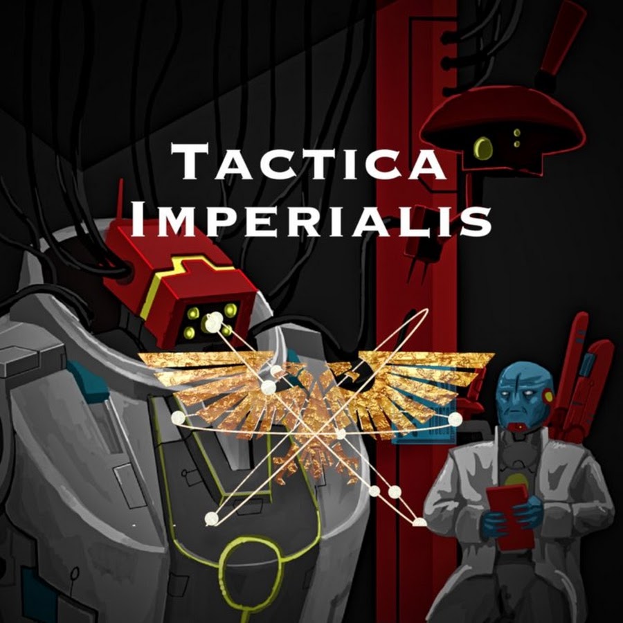 Tactica Imperialis YouTube channel avatar