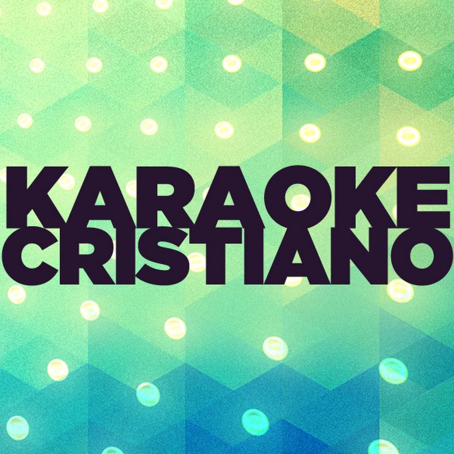 Karaoke Cristiano Аватар канала YouTube