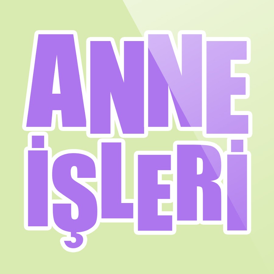 Anne Ä°ÅŸleri यूट्यूब चैनल अवतार