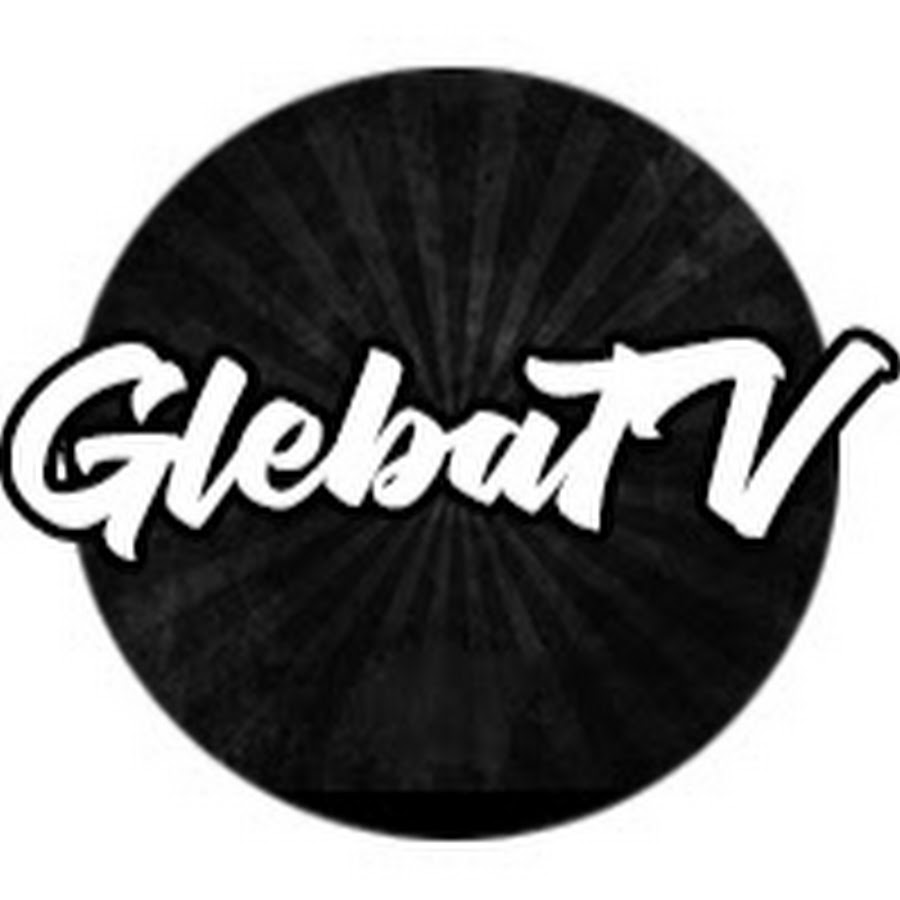 GlebaTV Аватар канала YouTube